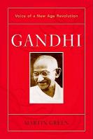 Gandhi: Voice of a New Age Revolution