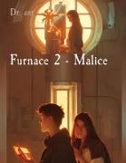 Furnace 2 - Malice