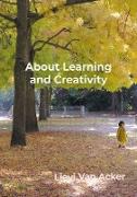 About Learning and Creativity