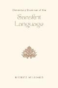Elementary Grammar of the SANSKRIT LANGUAGE