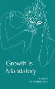 Growth is Mandatory