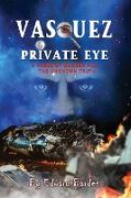 Vasquez Private Eye