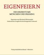 Eigenfeiern des Erzbistums München und Freising. Eigentexte zum Messbuch Kleinausgabe