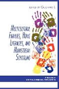 Multicultural Families, Home Literacies, and Mainstream Schooling (PB)