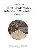 Schrifttragende Medien in Nord- und Mittelitalien 1250-1350