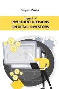 Impact of Investment Decisions on Retail Investors