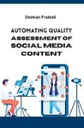 Automating Quality Assessment of Social Media Content