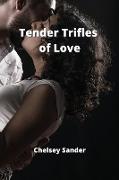 Tender Trifles of Love