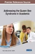 Addressing the Queen Bee Syndrome in Academia