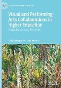 Visual and Performing Arts Collaborations in Higher Education