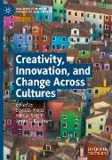 Creativity, Innovation, and Change Across Cultures