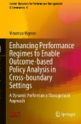 Enhancing Performance Regimes to Enable Outcome-based Policy Analysis in Cross-boundary Settings