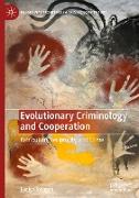 Evolutionary Criminology and Cooperation