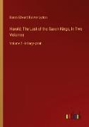 Harold, The Last of the Saxon Kings, In Two Volumes