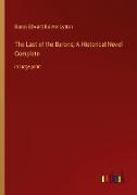 The Last of the Barons, A Historical Novel Complete