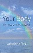 Your Body: Gateway to the Divine