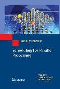 Scheduling for Parallel Processing