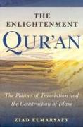 The Enlightenment Qur'an: The Politics of Translation and the Construction of Islam