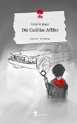 Die Cadillac Affäre. Life is a Story - story.one