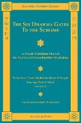 The Six Dharma Gates to the Sublime