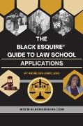 The Black Esquire® Guide to Law School Applications (Supplement)