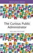 The Curious Public Administrator