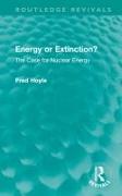 Energy or Extinction?