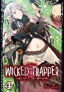 Wicked Trapper: Hunter of Heroes Vol. 4