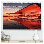 FutureDESIGN (hochwertiger Premium Wandkalender 2024 DIN A2 quer), Kunstdruck in Hochglanz