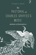 The Pastoral in Charles Griffes's Music