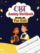 CBT Anxiety Workbook for Kids