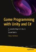 Game Programming with Unity and C#