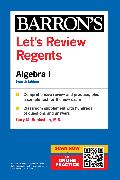 Let's Review Regents: Algebra I, Fourth Edition