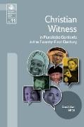 Christian Witness in Pluralistic Contexts in the Twenty-First Century