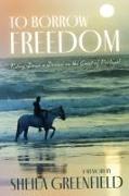 To Borrow Freedom: Riding Down a Dream on the Coast of Portugal
