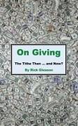 On Giving: The Tithe then and now