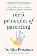 The 5 Principles of Parenting