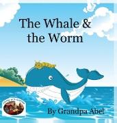 The Whale & the Worm