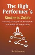 The High Performer's Students Guide