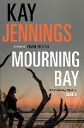 Mourning Bay