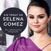 Ein Tribut an Selena Gomez