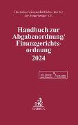 Handbuch zur Abgabenordnung / Finanzgerichtsordnung 2024
