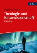Theologie und Naturwissenschaft