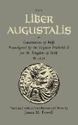 The Liber Augustalis or Constitutions of Melfi Promulgated by the Emperor Frederick II for the Kingdom of Sicily in 1231