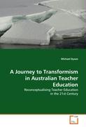 A Journey to Transformism in Australian Teacher Education
