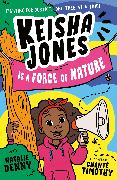 Keisha Jones is a Force of Nature!