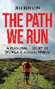 The Path We Run