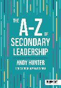 The A-Z of Secondary Leadership