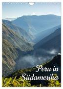 Peru in Südamerika (Wandkalender 2024 DIN A4 hoch), CALVENDO Monatskalender