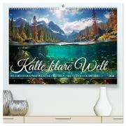 Kalte klare Welt (hochwertiger Premium Wandkalender 2024 DIN A2 quer), Kunstdruck in Hochglanz